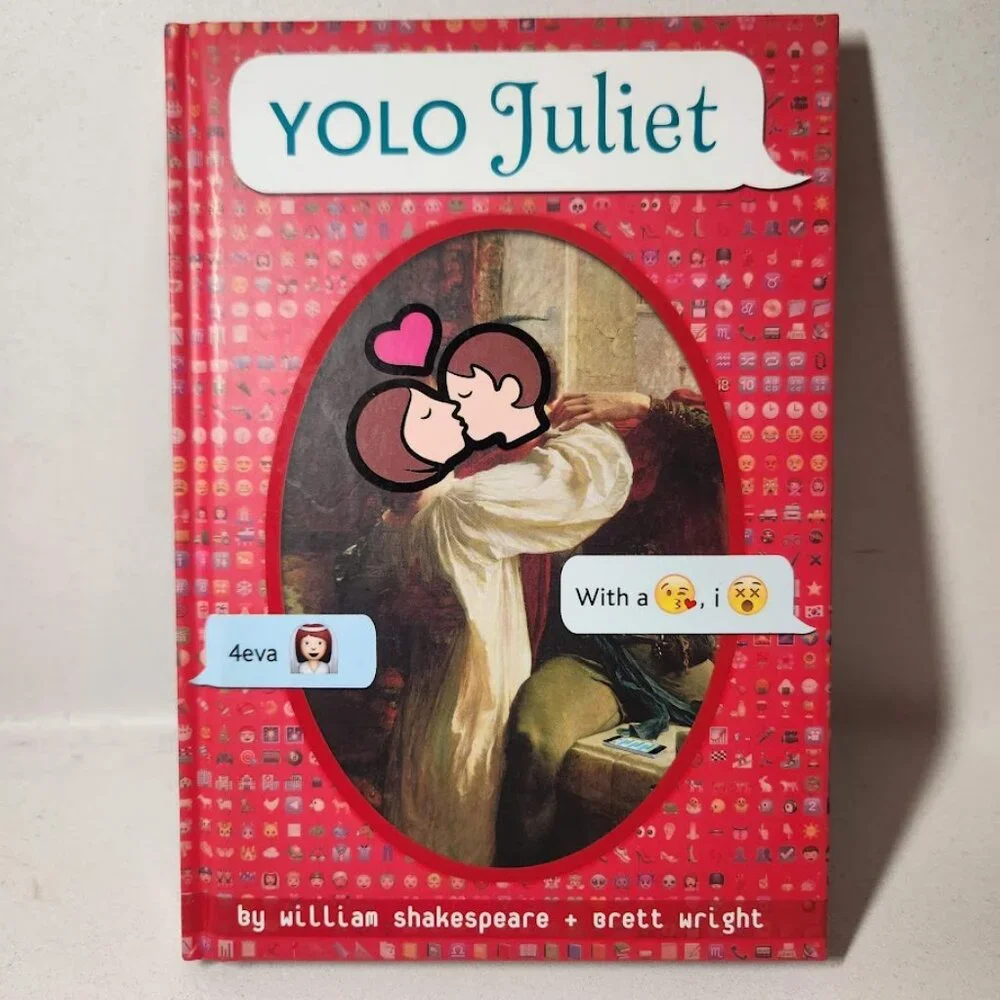 NEW YOLO Juliet Romeo and Juliet OMG William Shakespeare Book Brett Wright emoji